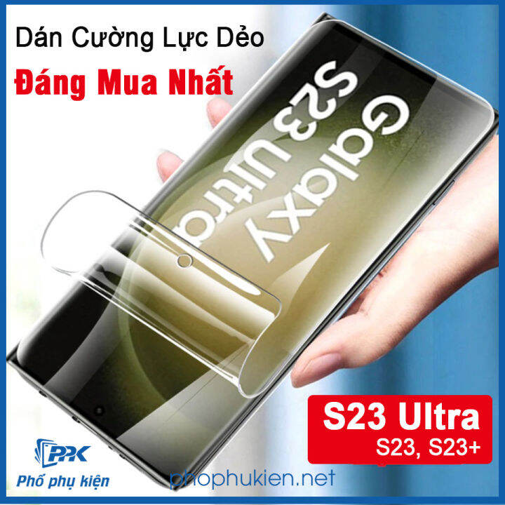 Dán cường lực dẻo Samsung S23 Ultra full màn hình PPF Cao Cấp dùng cảm