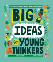 This item will make you feel good. BIG IDEAS FOR YOUNG THINKERS: 25 QUESTIONS ABOUT LIFE AND THE UNIVERSE