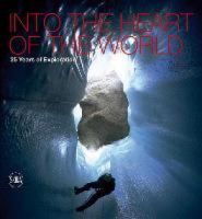 Bestseller INTO THE HEART OF THE WORLD: 25 YEARS OF EXPLORATION