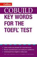 more intelligently !  Cobuild Key Words for the Toefl Test (Collins English for the Toefl Test) -- Paperback / softback [Paperback]