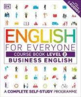 If you love what you are doing, you will be successful. !  English for Everyone Business English Course Book Level 2 : A Complete Self-study Programme (English for Everyone) -- Paperback / softback [Paperback]