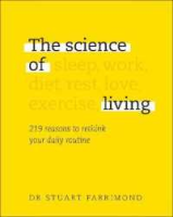 Very pleased. The Science of Living: 219 reasons to rethink your daily routine [Hardcover]