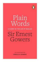 Then you will love  Plain Words : A Guide to the Use of English [Paperback]