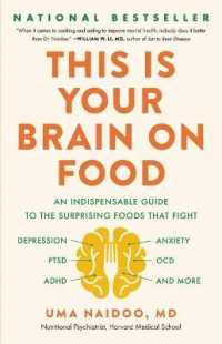Ready to ship  This Is Your Brain on Food : An Indispensable Guide to the Surprising Foods That Fight Depression, Anxiety, PTSD, OCD, ADHD, and More [Hardcover]