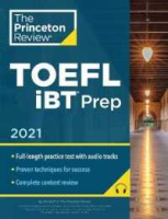 Click ! The Princeton Review TOEFL iBT Prep 2021 (Princeton Review Toefl ibt Prep (Book &amp; Cd)) (Paperback + Pass Code) [Paperback]