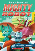 You just have to push yourself ! Ricky Ricottas Mighty Robot Vs. the Jurassic Jackrabbits from Jupiter ( Ricky Ricotta 5 ) [Paperback]