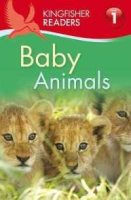 Then you will love Baby Animals (Kingfisher Readers. Level 1) [Paperback]