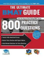 How can I help you? The Ultimate BMAT Guide: 800 Practice Questions: Fully Worked Solutions, Time Saving Techniques, Score Boosting Strategies, 12 Annotated Essays [Paperback]