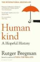 Then you will love Humankind : A Hopeful History [Paperback]