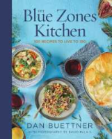 Ready to ship The Blue Zones Kitchen : 100 Recipes to Live to 100 [Hardcover]
