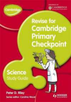 make us grow,! Revise for Checkpoint Science (Cambridge Primary) (Student Study Guide IL) [Paperback]
