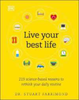 Positive attracts positive ! Live Your Best Life : 219 Science-based Reasons to Rethink Your Daily Routine [Hardcover]