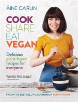 Good quality &amp;gt;&amp;gt;&amp;gt; Cook Share Eat Vegan : Delicious plant-based recipes for Everyone -- Paperback / softback [Paperback]