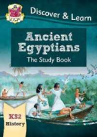 it is only to be understood.!  Ks2 Discover &amp; Learn: History - Ancient Egyptians Study Book -- Paperback / softback [Paperback]