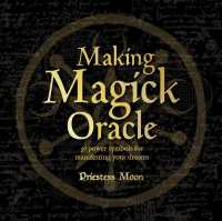 start again ! Making Magick Oracle : 36 Power Symbols for Manifesting Your Dreams (BOX Paperback + CR) [Paperback]
