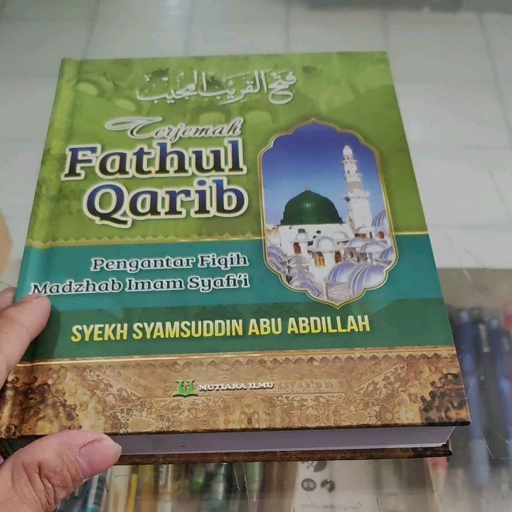 Terjemah Fathul Qorib. Pengantar Fiqih MadZhab Imam Syafi'i. | Lazada ...