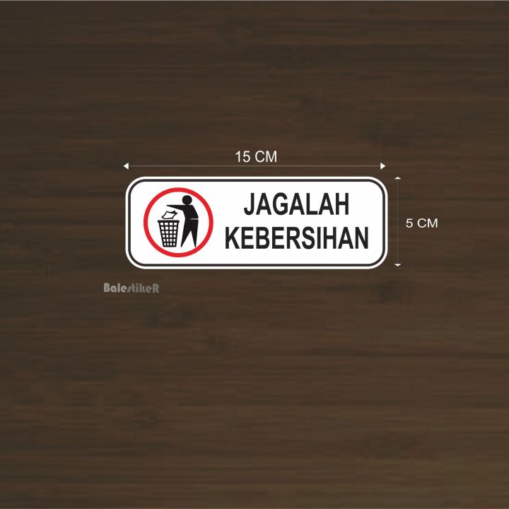 Stiker Jagalah Kebersihan Lazada Indonesia