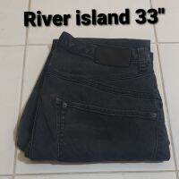 ยีนส์ยี่ห้อ River Island เอว 33 นิ้ว