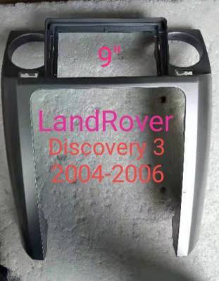 หน้ากากวิทยุ LandROVER DISCOVERY3 ปี2004-2009 สำหรับเปลี่ยนจอ Android 9