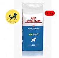 Royal Canin Mini Puppy 15 kg. (อาหารสำหรับลูกสุนัขพันธุ์เล็ก)