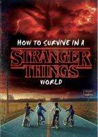 How to Survive in a Stranger Things World (Stranger Things)