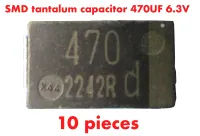 SMD tantalum capacitor 470UF 6.3V D type 7343 bile capacitor tantalum electrolytic capacitor instead of OE907 จำนวน 10 ชิ้น