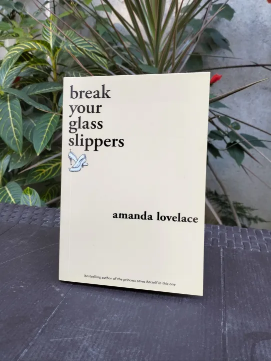 break your glass slippers by Amanda lovelace Lazada PH