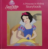 Snow White and the seven Dwarfs: A Princess in Hiding Storybook (Paperback)