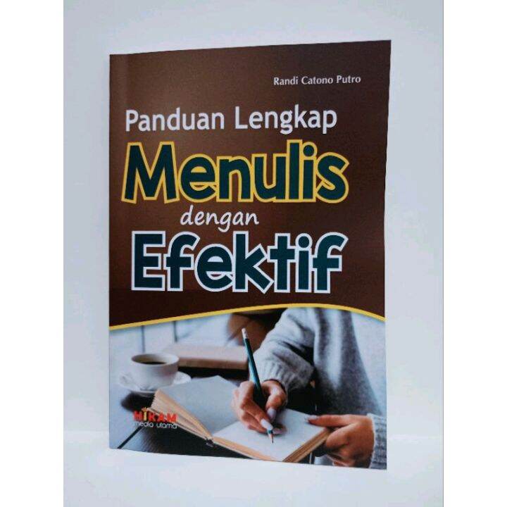 Buku Panduan Lengkap Menulis Dengan Efektif | Lazada Indonesia