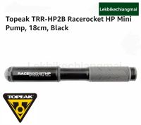 TOPEAK TRR-HP2B สูบลมพกพา 160psi รุ่น RACEROCKET HP Minipump สีดำ