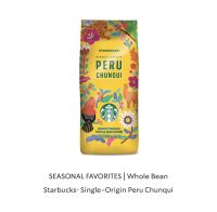 Starbucks Single-Origin Peru Chunqui 250g. ( BBF 26/9/22 )