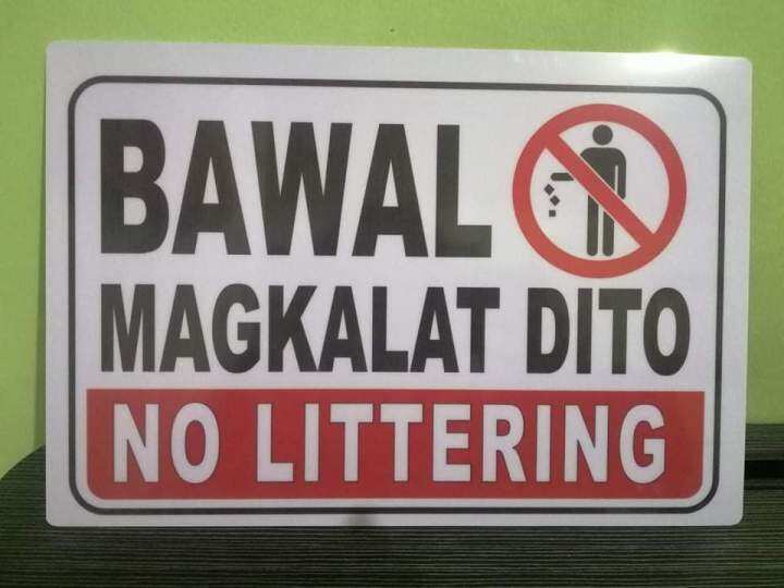 Bawal Magkalat Dito No Littering Signage PVC Plastic (Like ID) Size 7 ...