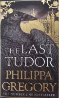 The LAST TUDOR, Philippa Gregory. The number one bestseller. (หนังสือมือสองสภาพดีมาก)