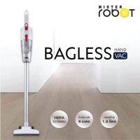 Mister Robot เครื่องดูดฝุ่น รุ่น BAGLESS VAC มาพร้อมหัวดูดสำหรับดูดไรฝุ่น