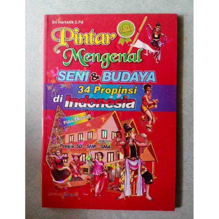 Buku Pintar Mengenal Seni Dan Budaya 34 Provinsi Lingkar Media | Lazada ...