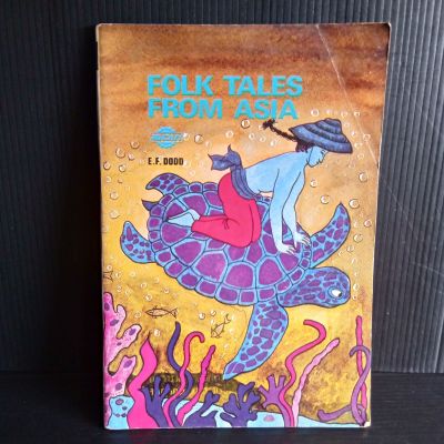 FOLK TALES FROM ASIA  BY  E.F. DODD   59 หน้า ปกหน้ามีรอยพับ
