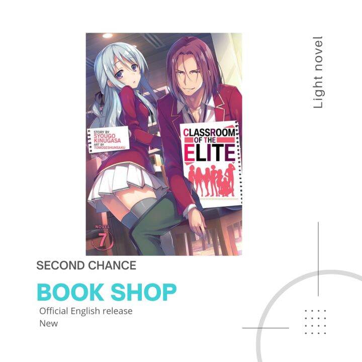 Eng Light Novel Classroom Of The Elite Vol 7 By Syougo Kinugasa Lazada Ph 7879