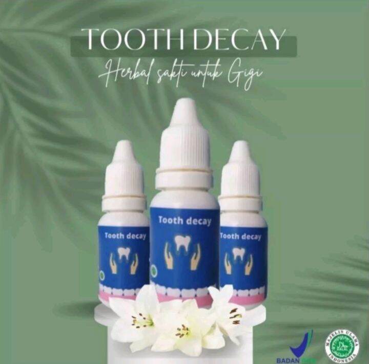 TOOTH DECAY ( PENUMBUH GIGI, PENGHILANG KARANG GIGI, GIGI KROPOS