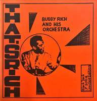 [ แผ่นเสียง Vinyl LP ] Artist : Buddy Rich And His Orchestra Album : That’s Rich  Cover : NM Disc : VG+ Manufactured : Unknown Released : Unknown  Price : 1650
