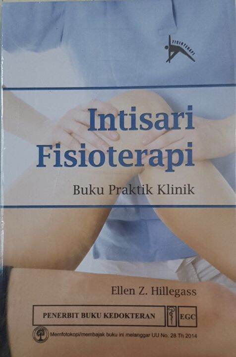 [ Original ] Intisari Fisioterapi Buku Praktik Klinik Ellen Z Hillegass ...