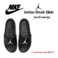 รองเท้าแตะ Jordan Break Slide แท้ 100%