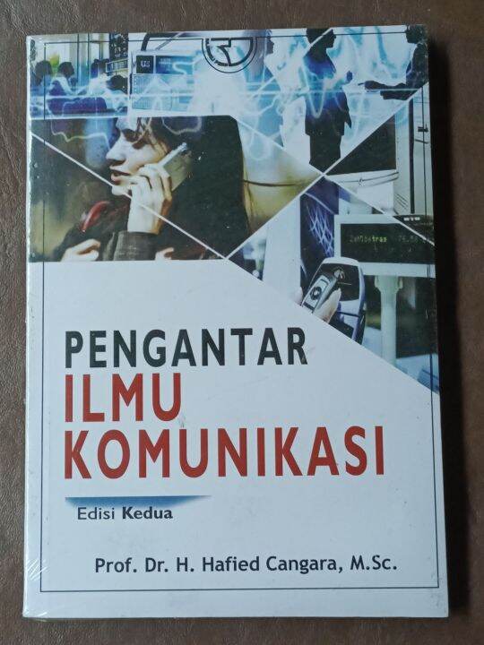 PENGANTAR ILMU KOMUNIKASI EDISI KEDUA : Prof Dr H Hafied Cangara ...