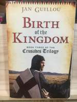 [EN] หนังสือ ภาษาอังกฤษ Birth of the Kingdom: Book Three of the Crusades Trilogy by Jan Guillou