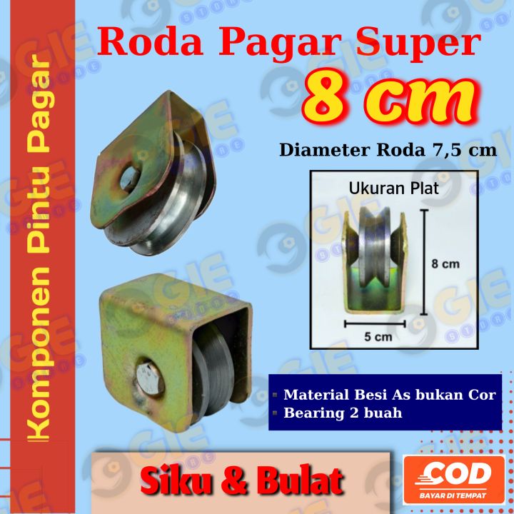 Roda Pagar 8 Cm Super Roda Besi As 8 Cm Roda Gerbang 8 Cm Super Siku Dan Bulat Lazada 1015