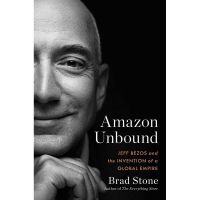 AMAZON UNBOUND By BRAD STONE