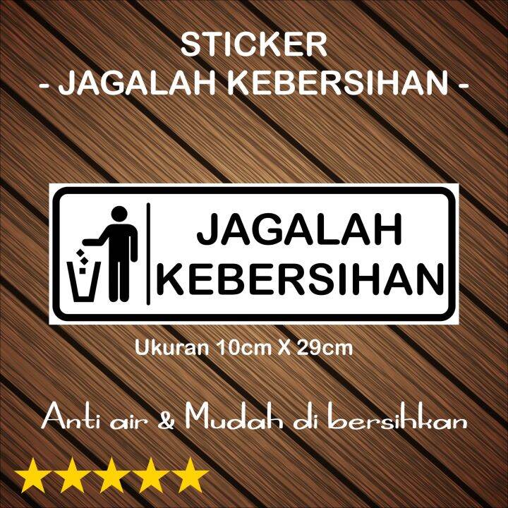 Sticker Jagalah Kebersihan Stiker Jagalah Kebersihan Dilarang Buang ...