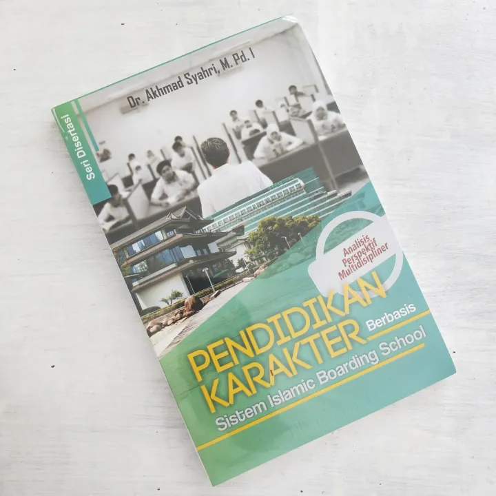 Buku Pendidikan Karakter Berbasis Sistem Islamic Boarding School ...