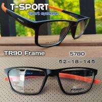 5780 T-SPORT  EYEWARES TR90 FRAME กรอบแว่นตา แนวsport