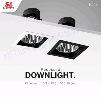 SL LIGHTING SL-6-SW-667โคมไฟดาวน์ไลท์ E27 แบบฝังฝ้า ทรงสี่เหลี่ยม รุ่น SL-6-B-667 Recessed Downlight Aluminium Glass LEDโคมไฟดาวน์ไลท์