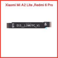 แพรหน้าจอ Xiaomi Mi A2 Lite , Redmi6 Pro  |แพรต่อจอ | แพรต่อบอร์ด